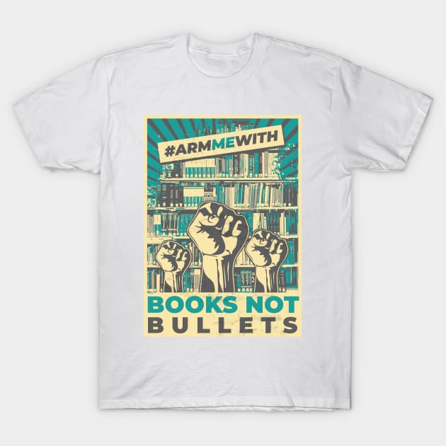 Books Not Bullets T-Shirt by dan89